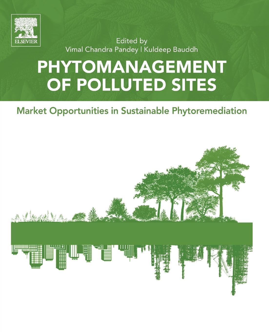 Buy Phytomanagement of Polluted Sites: Market Opportunities in Sustainable Phytoremediation — BookShops.in