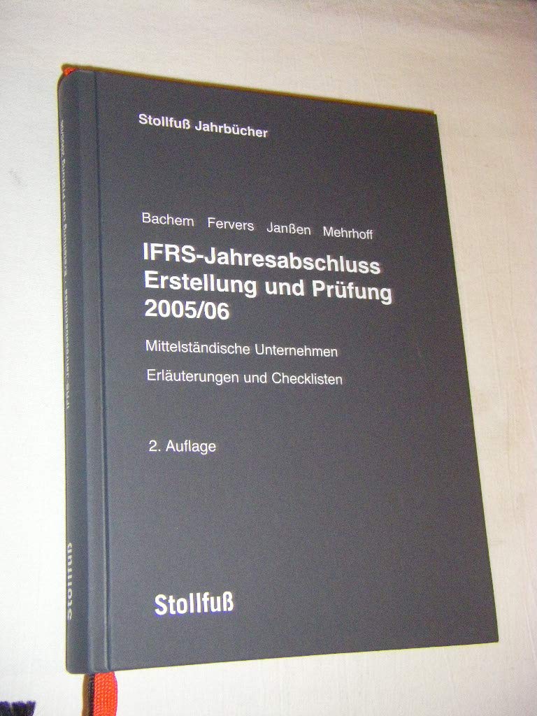 IFRS-Jahresabschluss - Erstellung und Prüfung 2005/06 (Sonstige Handbücher und Monografien)