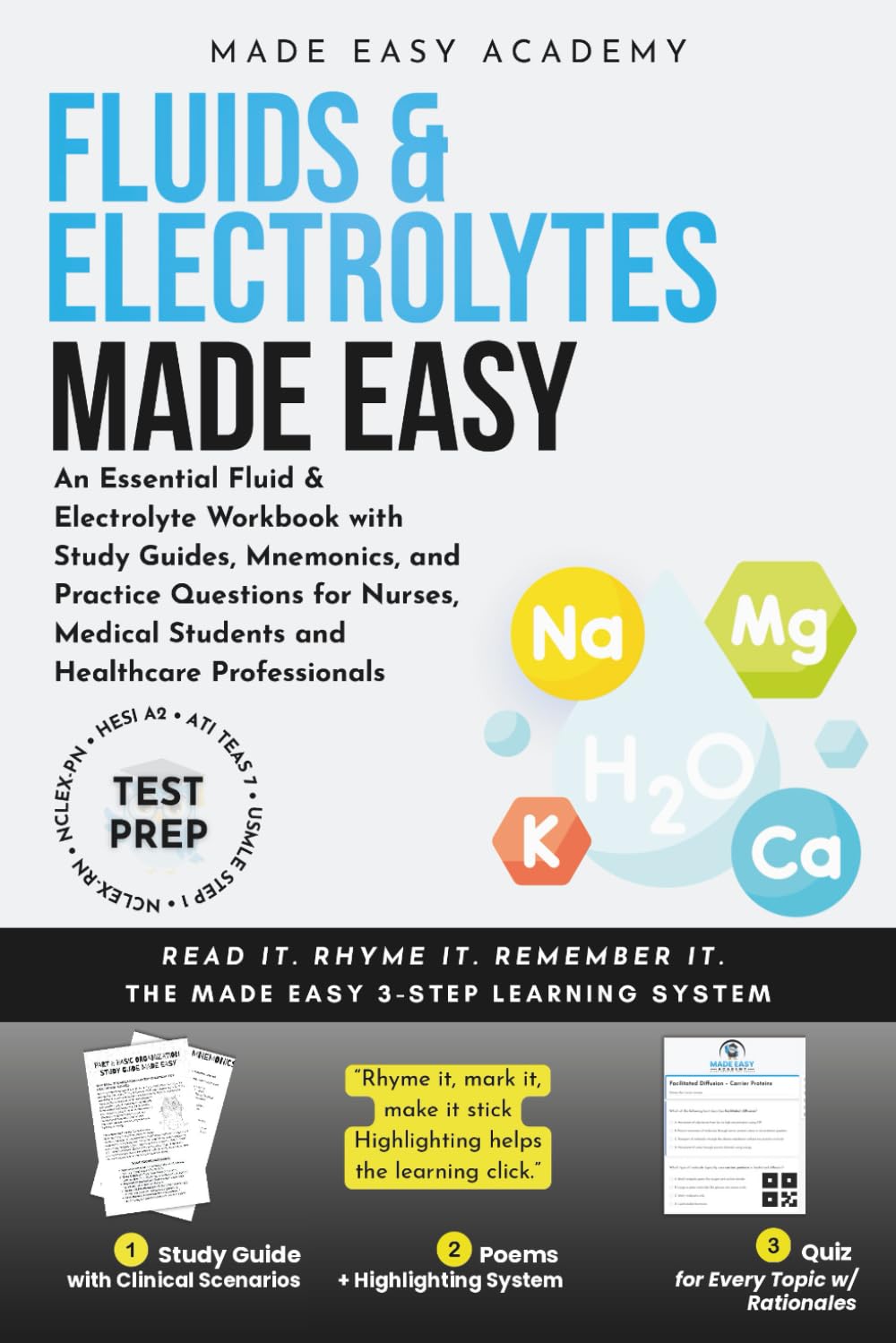 Fluids and Electrolytes Made Easy: An Essential Fluid & Electrolyte Workbook with Study Guides, Mnemonics, and Practice Questions for Nurses, Medical ... NCLEX USMLE MCAT (Made Easy Academy Series)