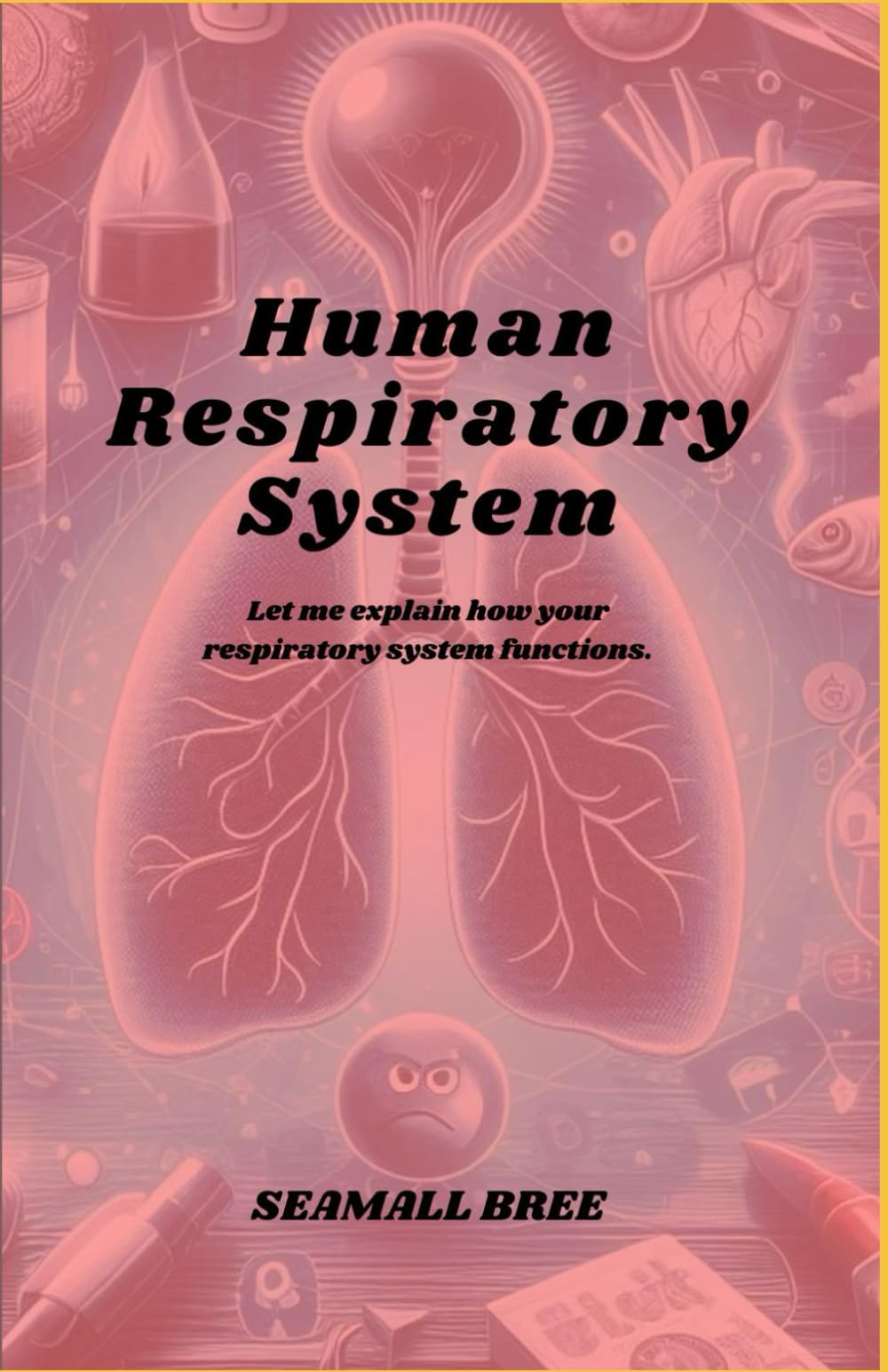 Human Respiratory System: Let me explain how your respiratory system functions.