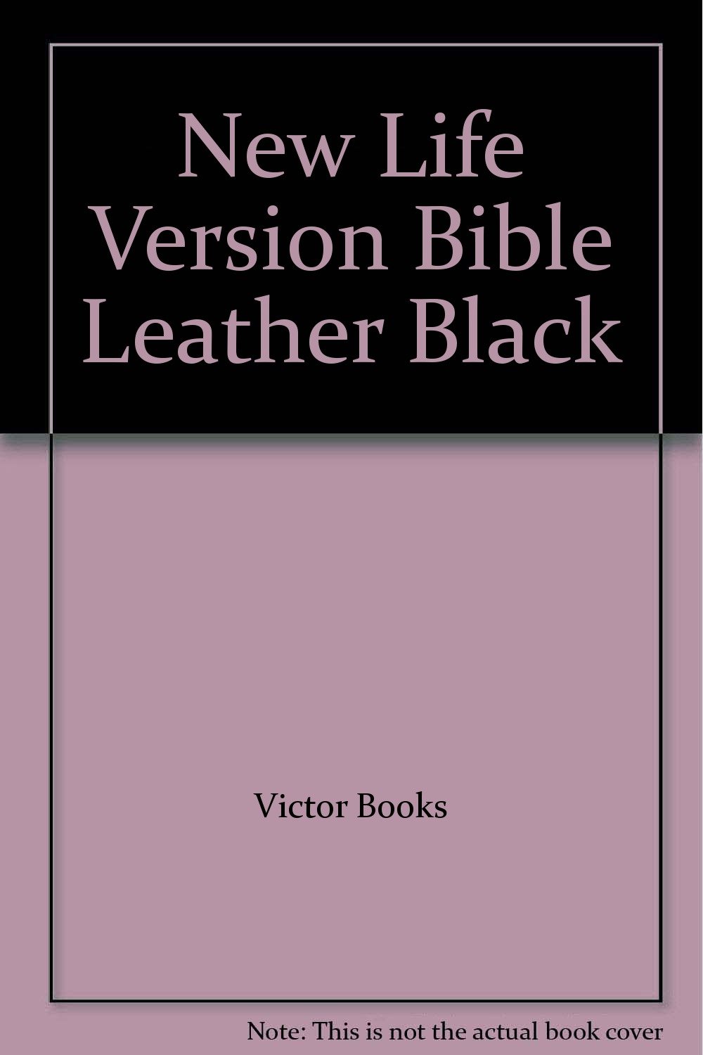 New Life Version Bible Leather Black Victor Books 9781564762276 Books