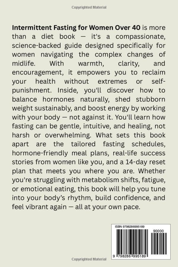 Intermittent Fasting for Women Over 40: A Gentle Science-Backed Guide to Sustainable Weight Loss, Balanced Hormones, and Increased Vitality for Midlife Women. - Image 2