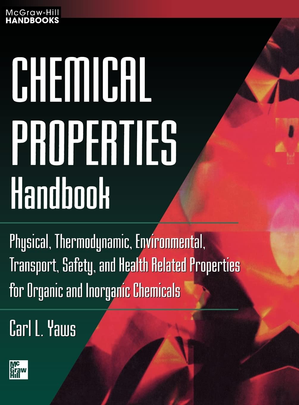 Chemical Properties Handbook Physical, Thermodynamics, Engironmental