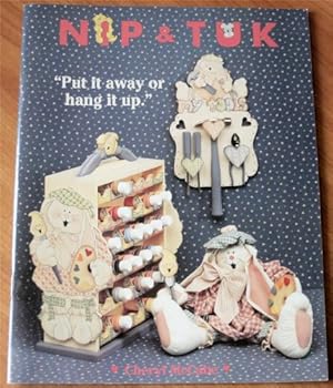 Paperback Nip & Tuk: "Put It Away or Hang It Up" (A Tole & Decorative Painting Book) [Unknown] Book