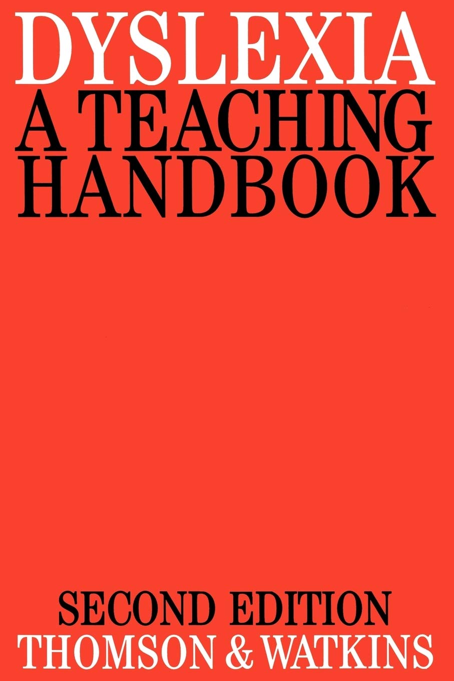 Dyslexia 2e: A Teaching Handbook: 10 (Exc Business And Economy (Whurr))