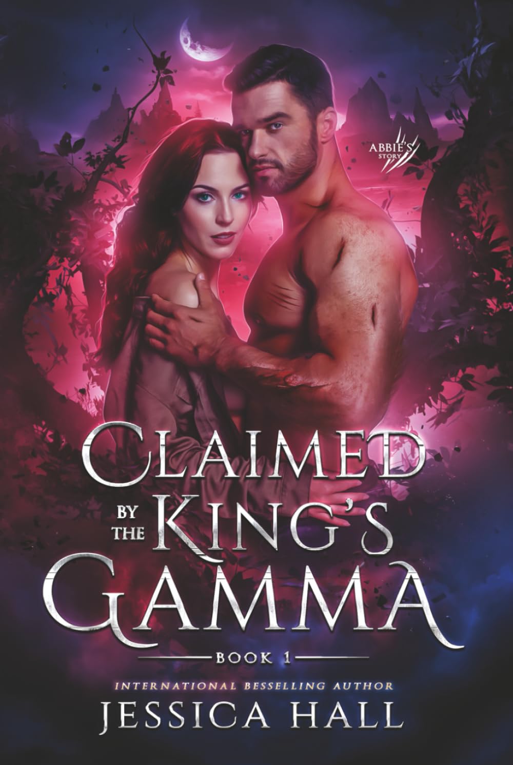 Claimed by the King’s Gamma: Abbie & Gannon Story (A dark paranormal romance) (Lycan Luna Series)