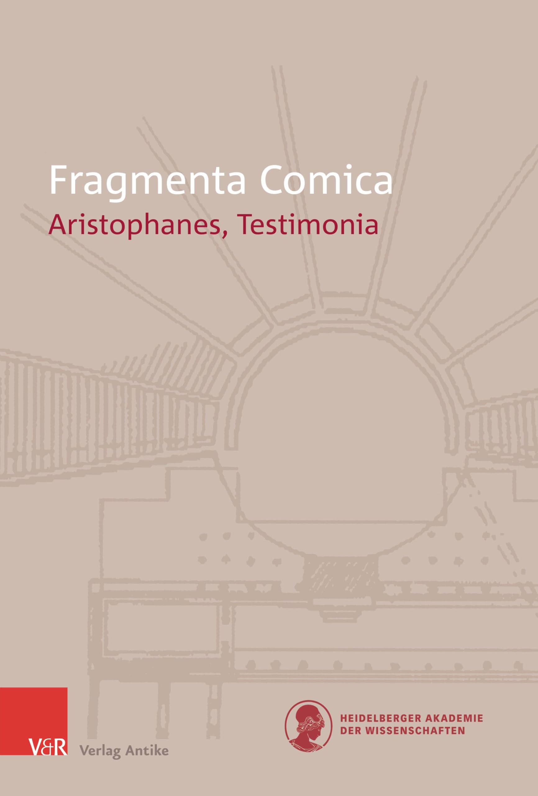 Fragmenta Comica 10.2 Aristophanes Testimonia: Band 010 Heft 02