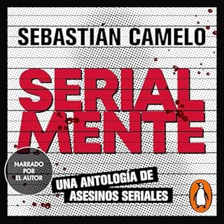 Serialmente Audiolibro Por Sebastián Camelo arte de portada