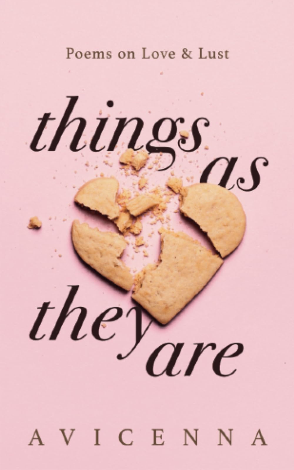 Things As They Are: Poems on Love and Lust