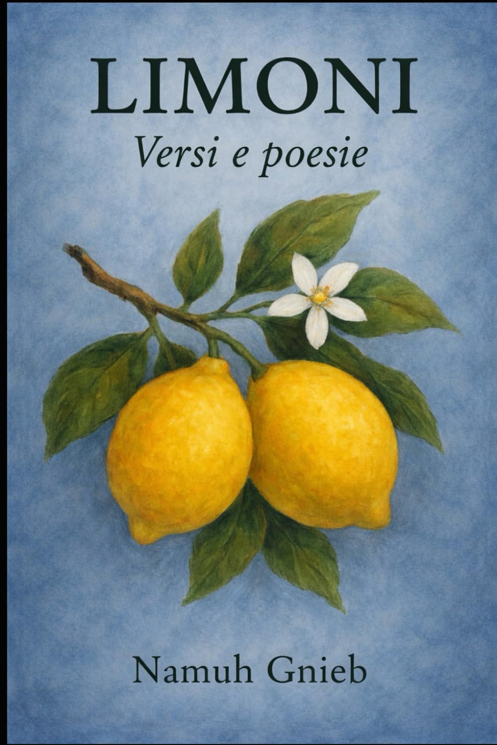 LIMONI: Versi e Poesie