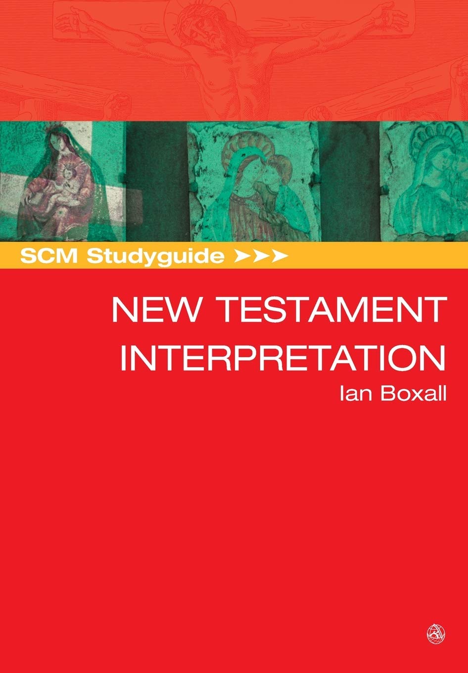 New Testament Interpretation (SCM Study Guide)