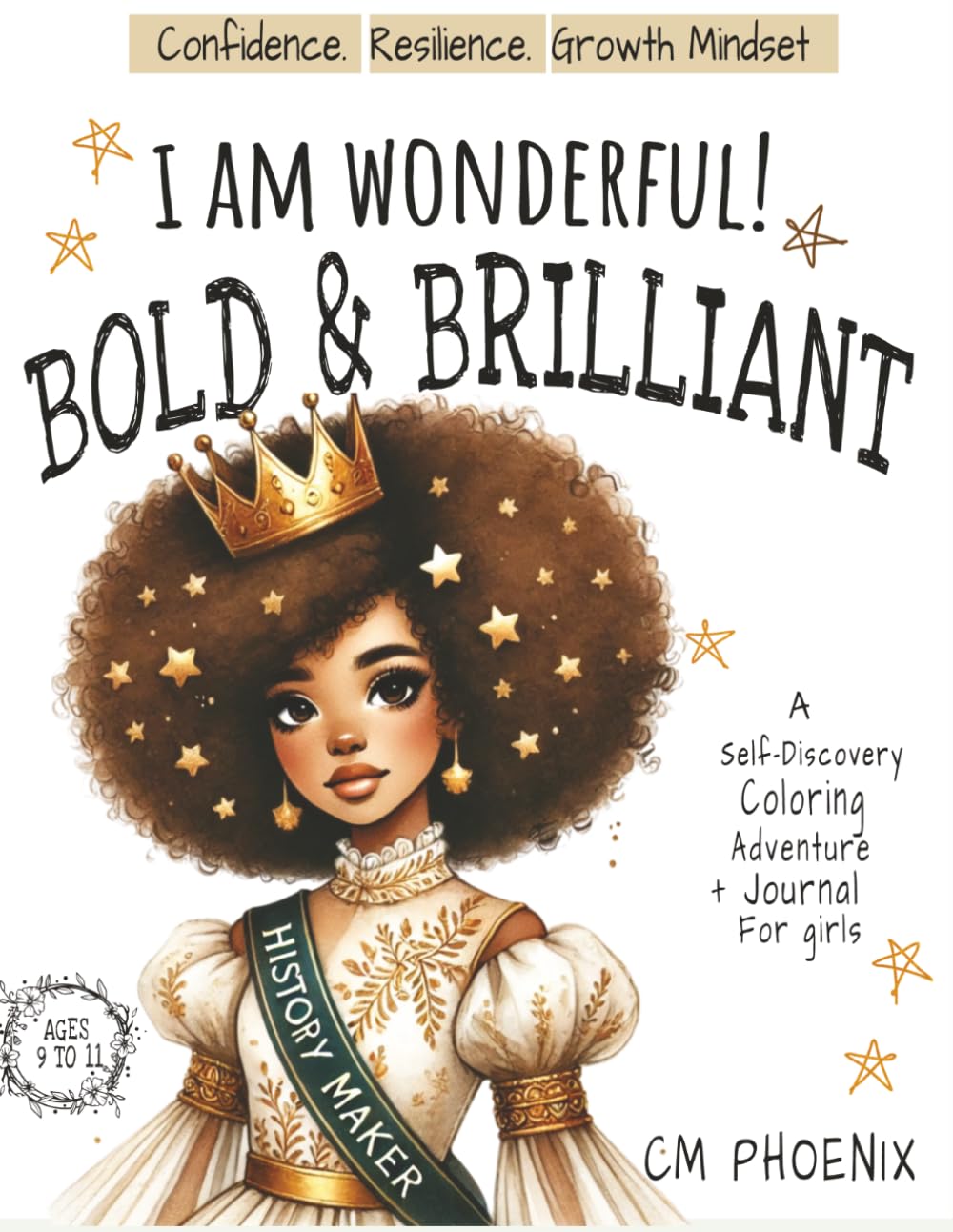 I Am Wonderful! Bold & Brilliant: A Fun & Fearless Coloring Book for Girls Who Refuse to Hold Back
