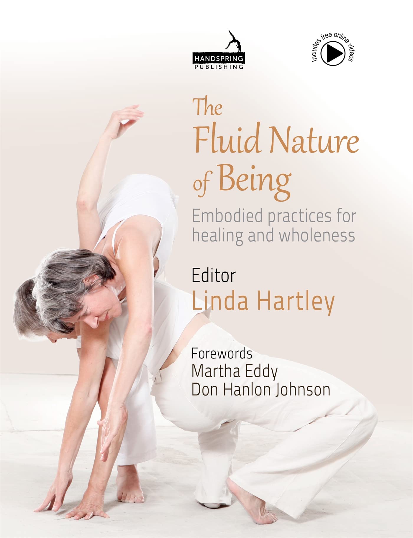 The Fluid Nature of Being: Embodied Practices for  by Linda Hartley PAPERBACK