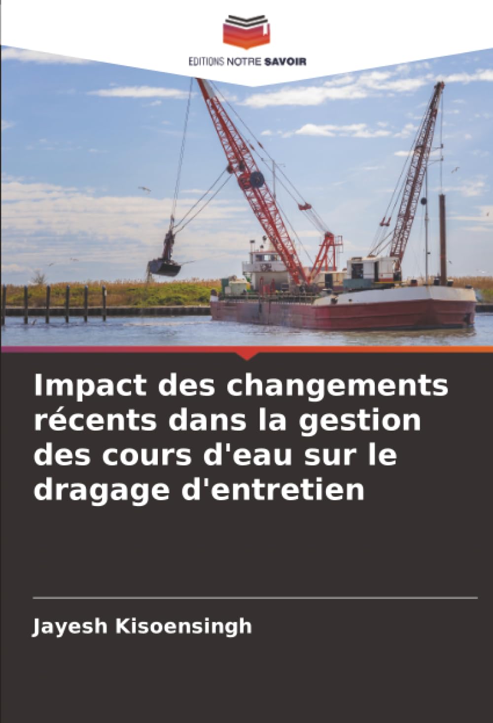 Impact des changements récents dans la gestion des cours d'eau sur le dragage d'entretien