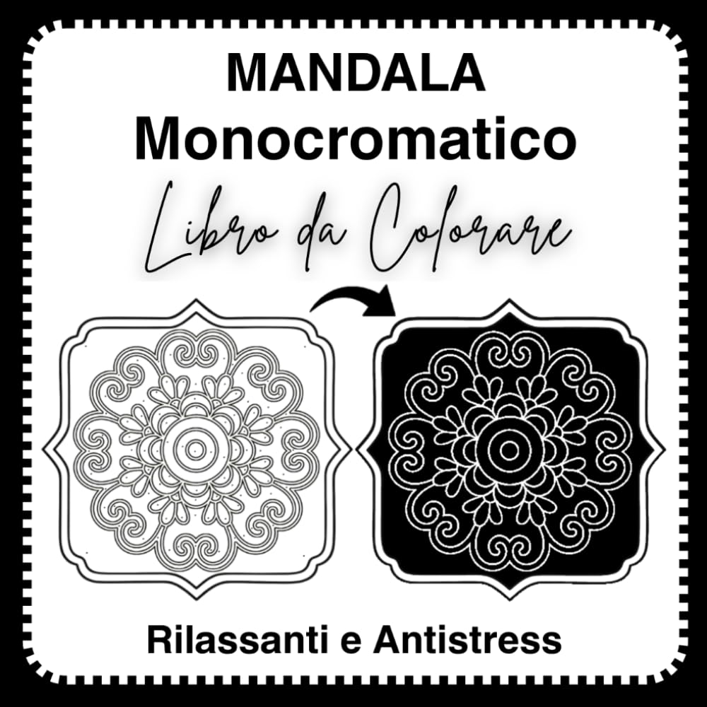 Libro da colorare Monocromatico: Mandala facili in bianco e nero per principianti, adulti e anziani. Disegni rilassanti per la mindfulness e il sollievo dallo stress.