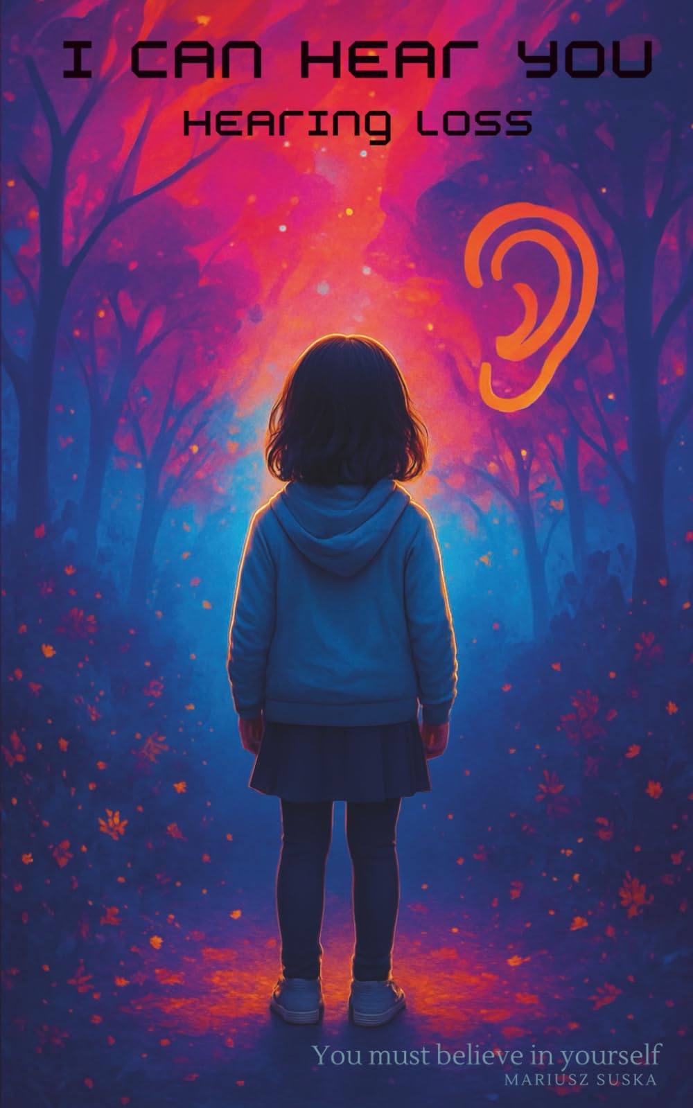 I can hear you: A Story of Acceptance, Understanding, and Closeness