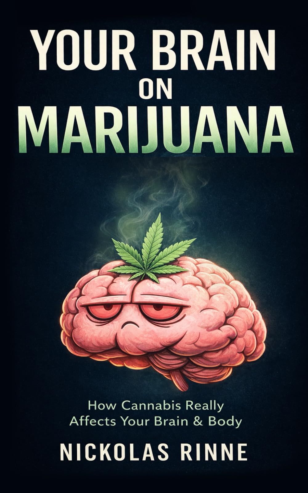Your Brain On Marijuana: How Cannabis Really Affects Your Brain & Mind