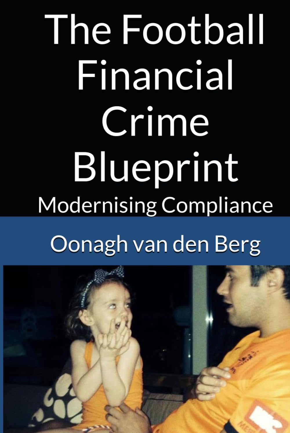 The Football Financial Crime Blueprint: Modernising Compliance