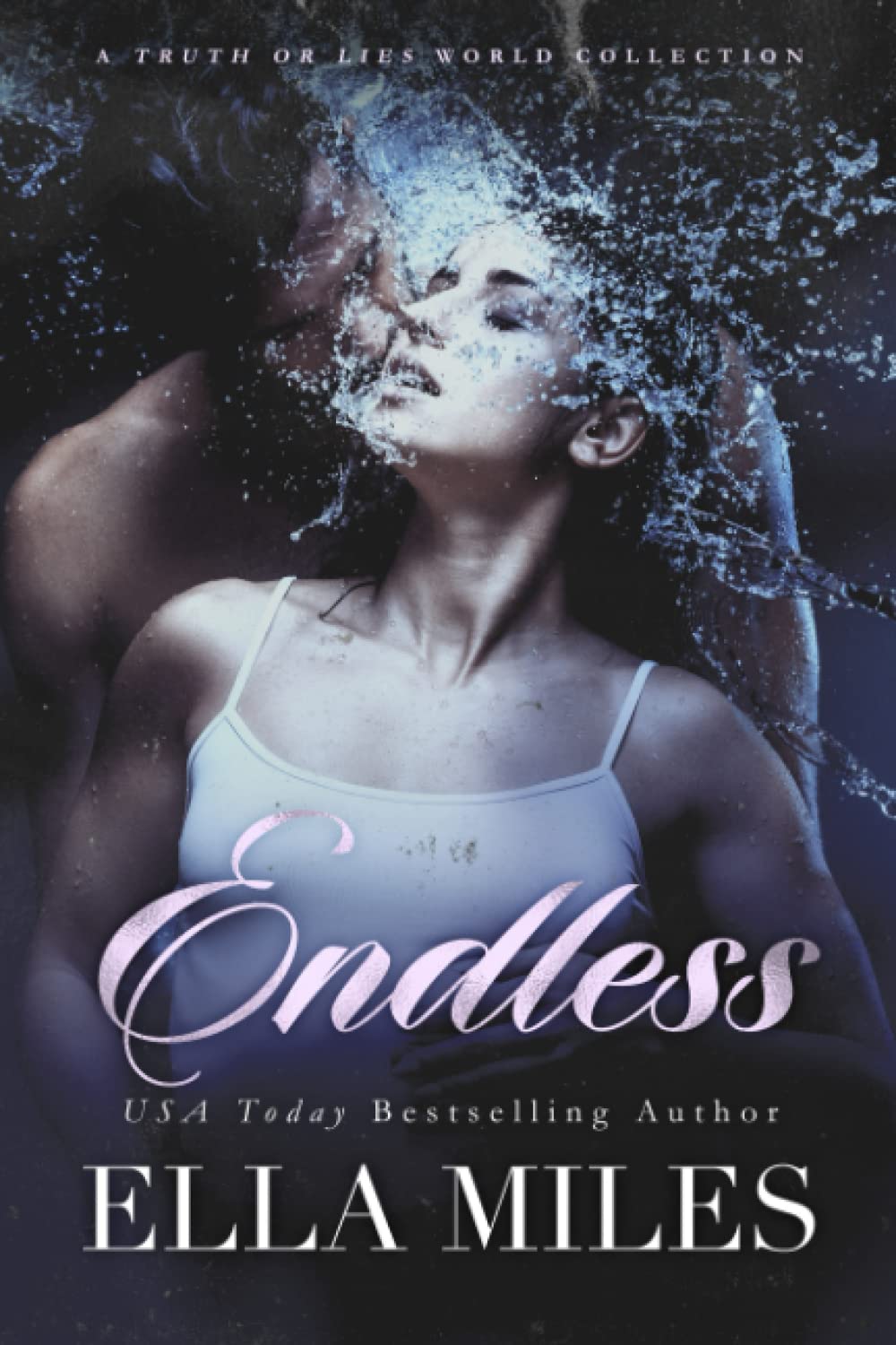 Endless (A Truth or Lies World Collection)
