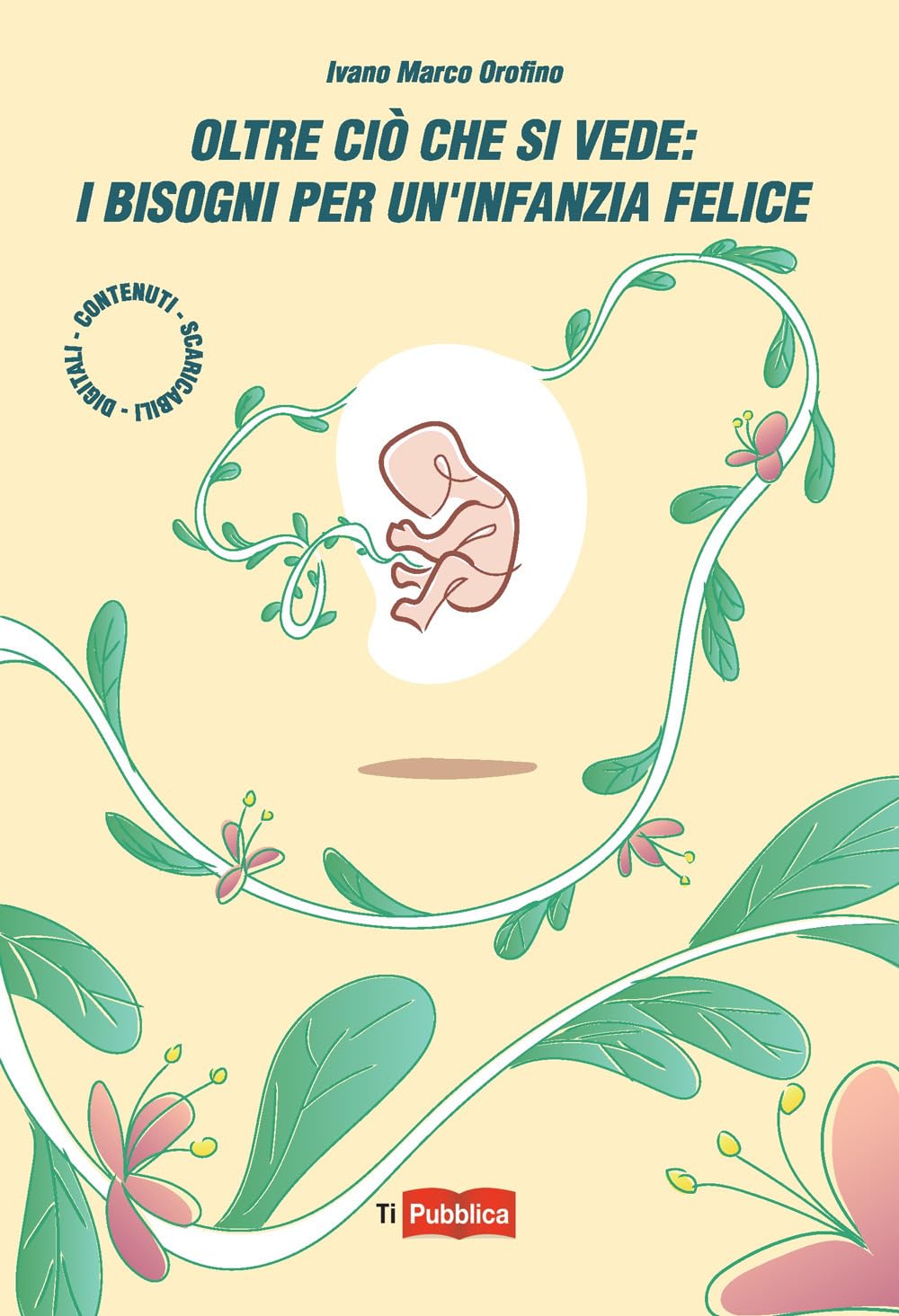 Oltre Ciò Che Si Vede: I Bisogni Per Un'infanzia Felice - 4