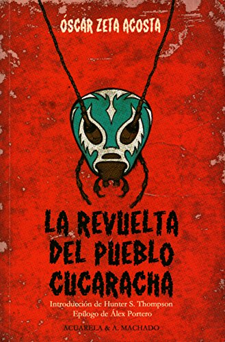 La revuelta del pueblo cucaracha (Acuarela & A. Machado nº 39) (Spanish Edition)