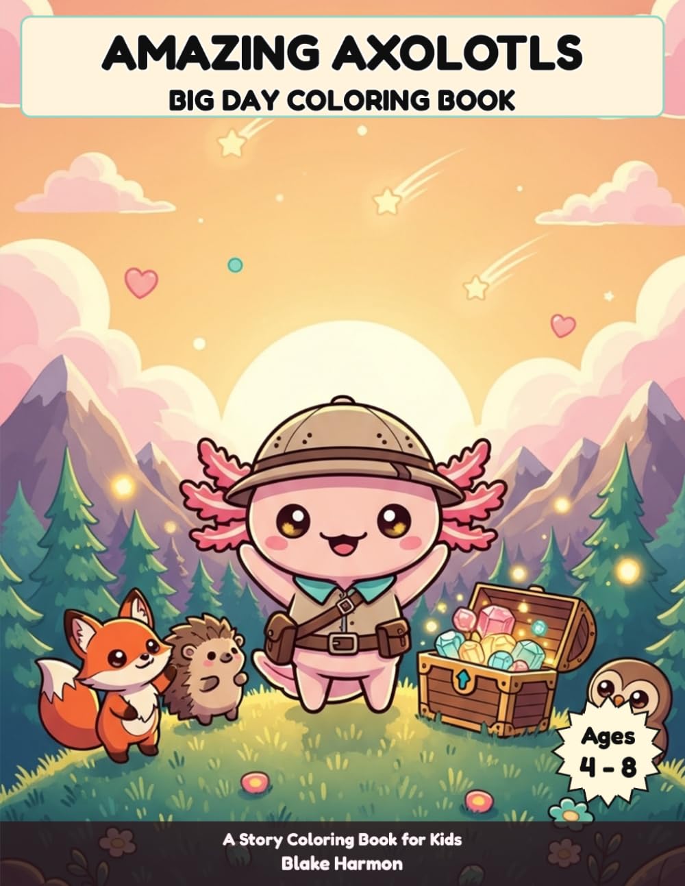Amazing Axolotls: Big Day Coloring Book for Kids: A Story Coloring Book — Follow the Adventure from Morning to Night