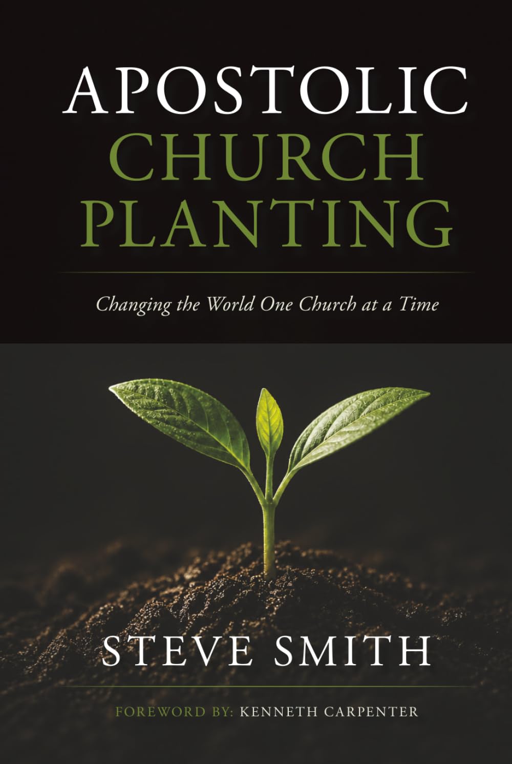 Apostolic Church Planting: Changing the World One Church at a Time