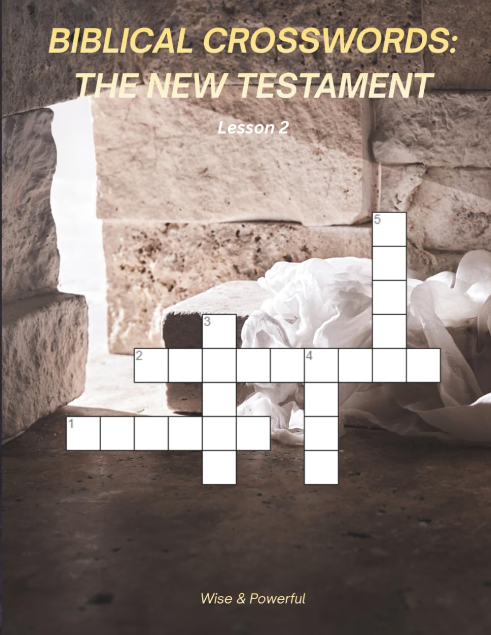 Biblical Crosswords: The New Testament: Lesson 2