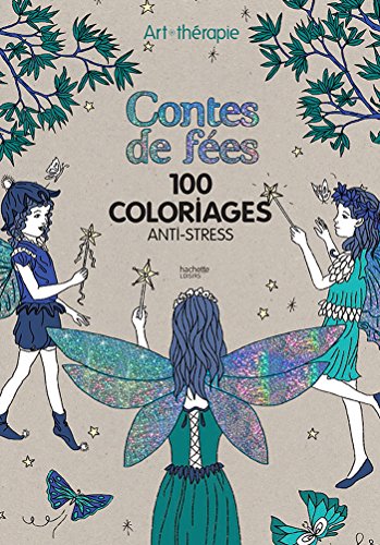 Télécharger Contes de fées: 100 coloriages anti-stress PDF