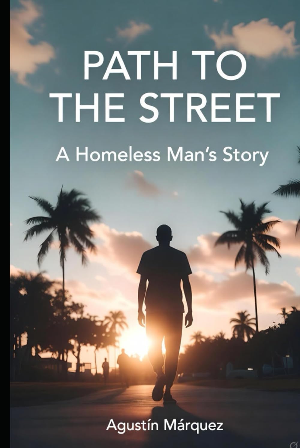 Path to the street: A homeless man's story