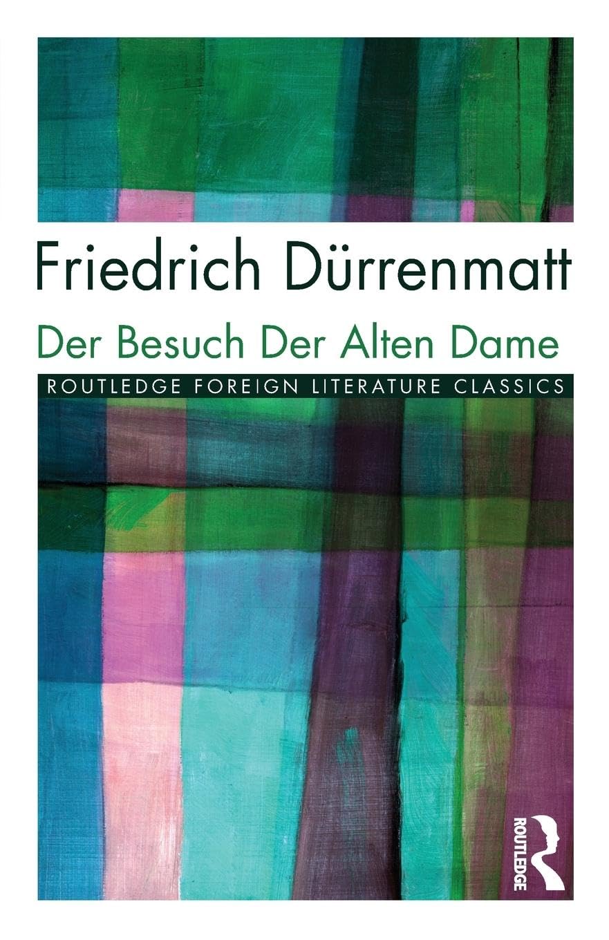 Der Besuch der alten Dame (Routledge foreign literature classics)