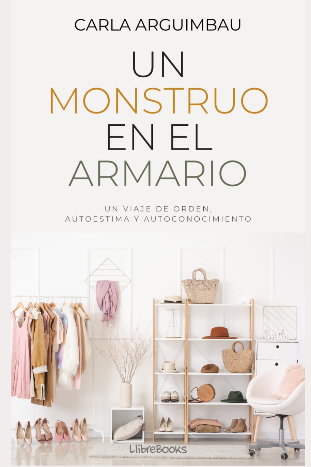 Un Monstruo en el Armario: Un viaje de orden, autoestima y autoconocimiento