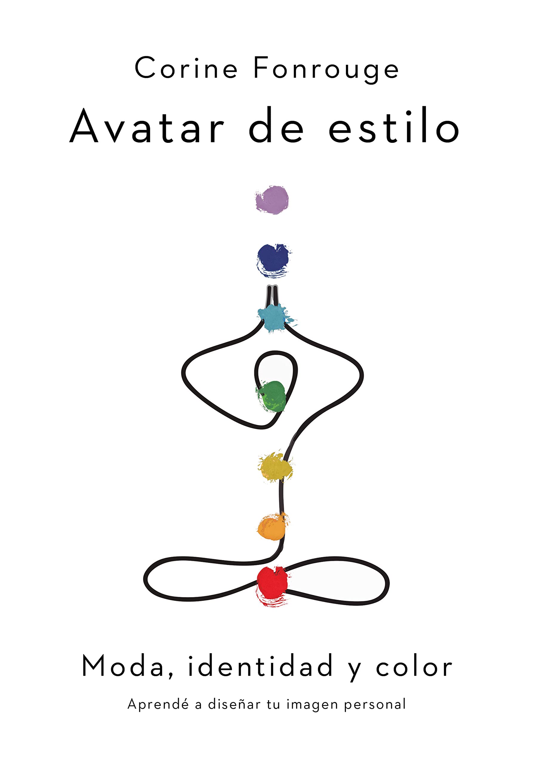 Avatar de estilo: Moda, identidad y color. Aprendé a diseñar tu imagen personal (Spanish Edition)