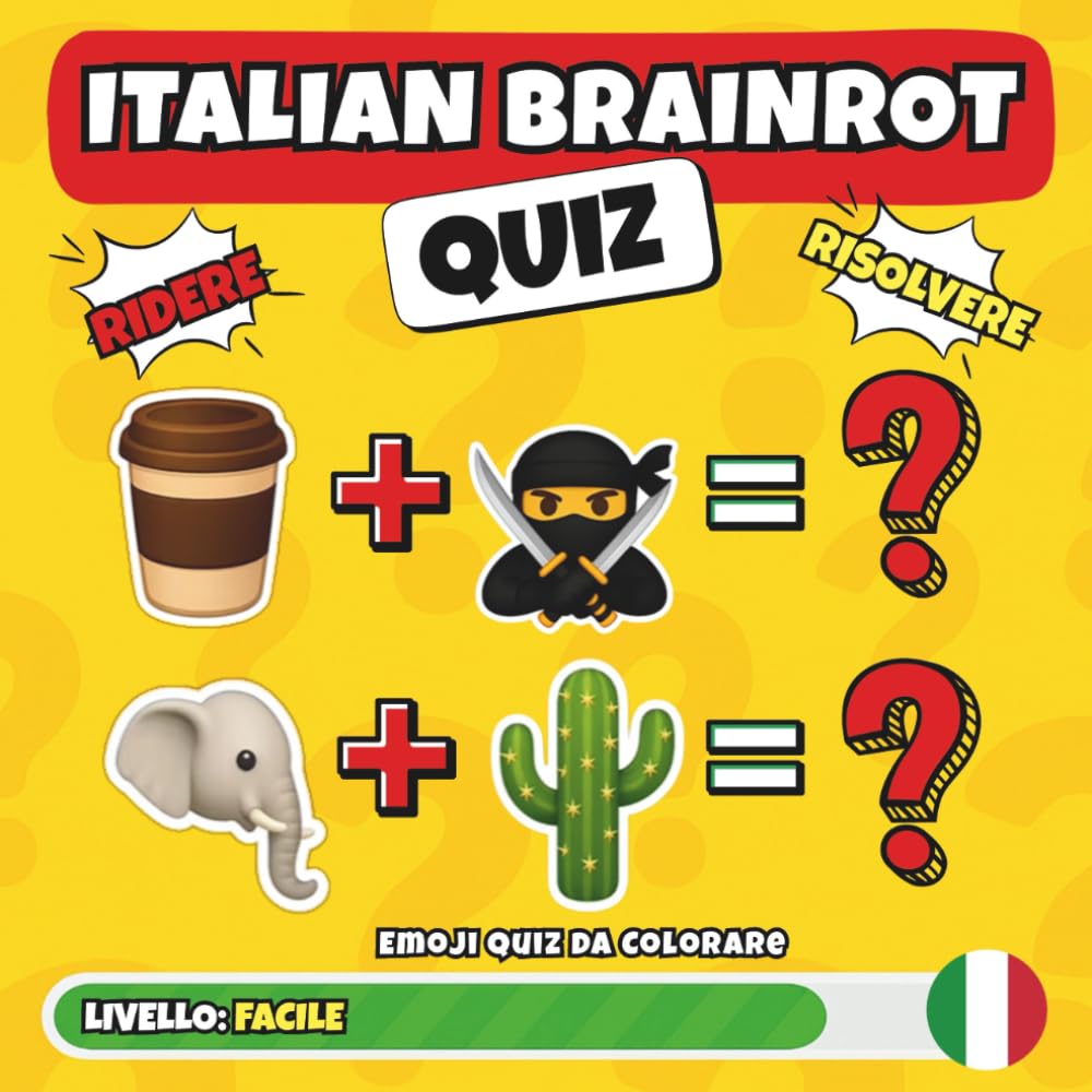 ITALIAN BRAINROT QUIZ: Edizione Italiana – Un libro da colorare virale per adolescenti iperstimolati con quiz emoji, caos creativo, personaggi meme assurdi e la sfida definitiva per ragazzi e ragazze.