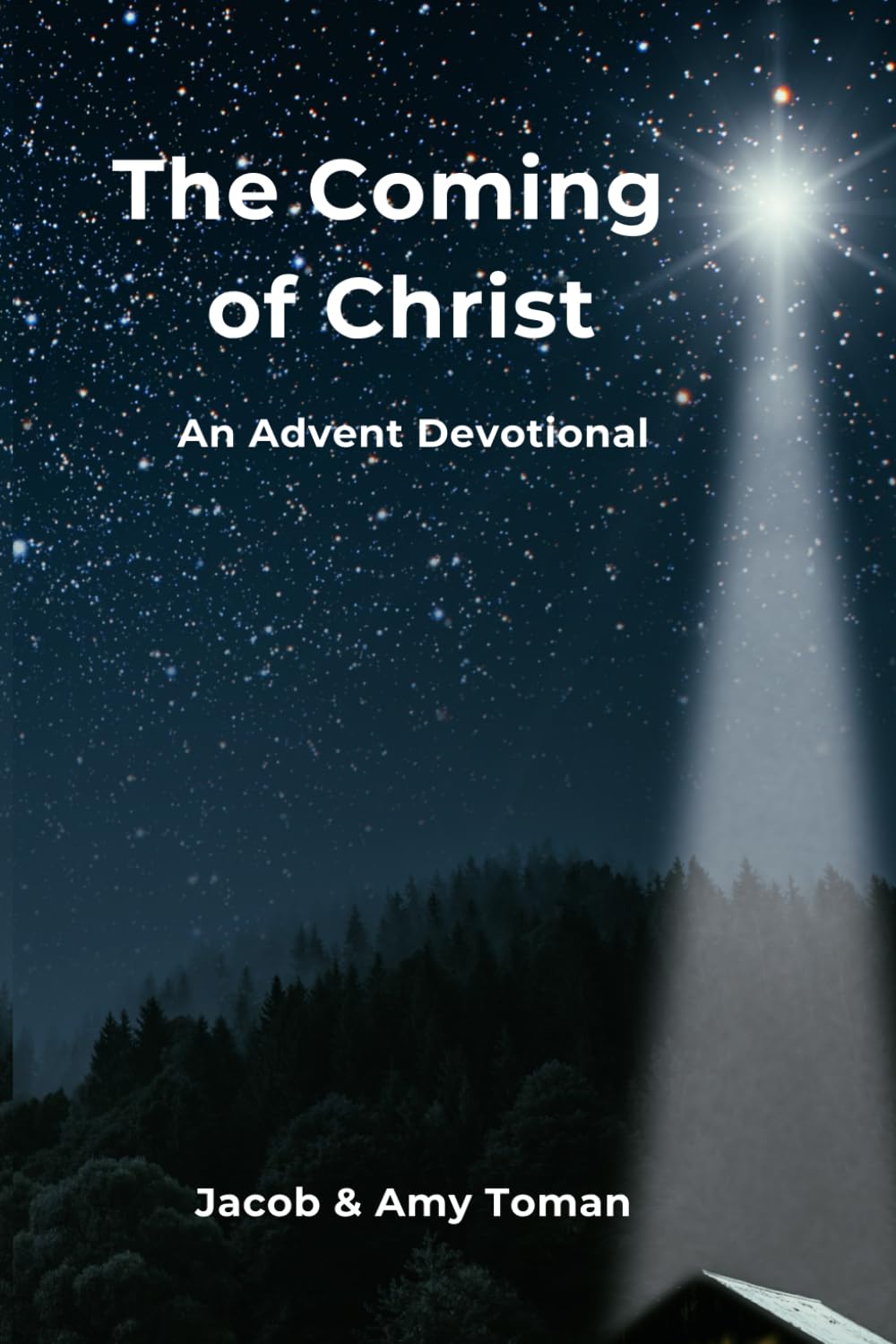 The Coming of Christ: 25-Day Advent Devotional