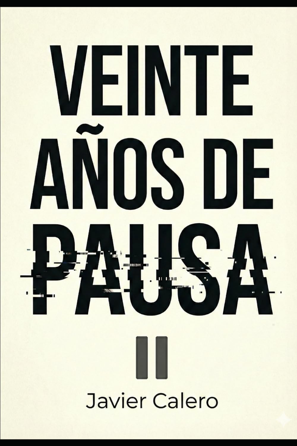 VEINTE AÑOS DE PAUSA