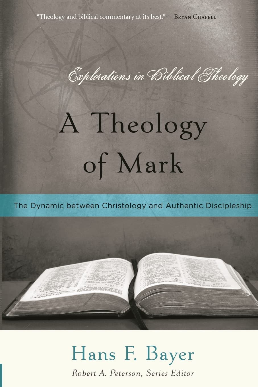 A Theology of Mark: The Dynamic between Christology and Authentic Discipleship (Explorations in Biblical Theology)