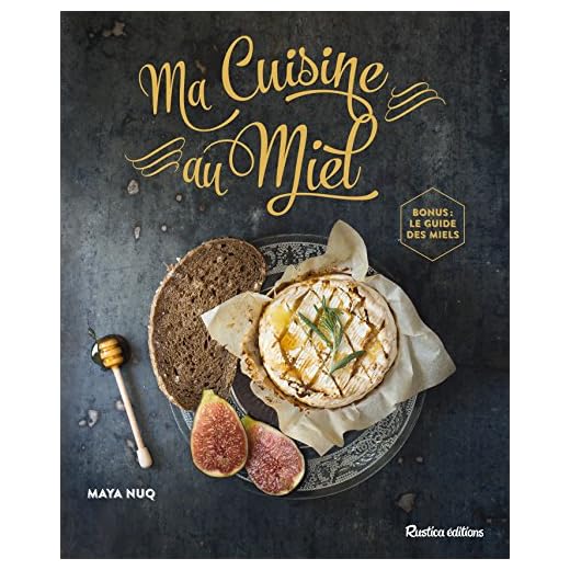 Ma Cuisine au Miel (Cuisine Rustica (hors collection))