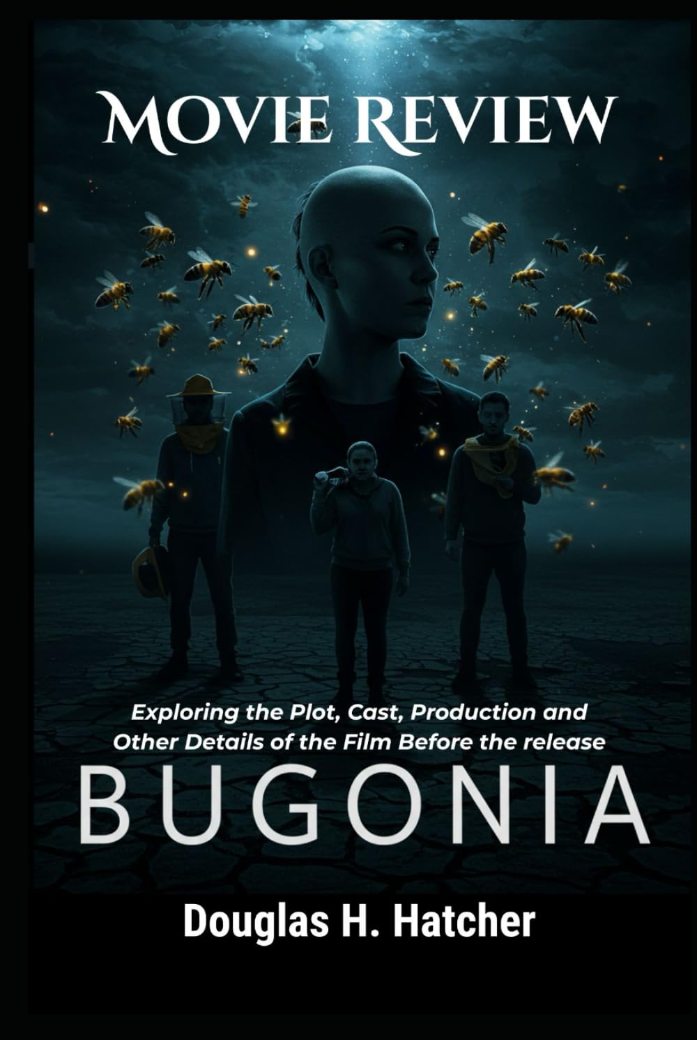 Bugonia comprendre le film avant la sortie livre de decryptage intrigue et acteurs