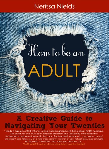 Télécharger How to Be an Adult: A Musician's Guide to Navigating Your Twenties (English Edition) Francais PDF