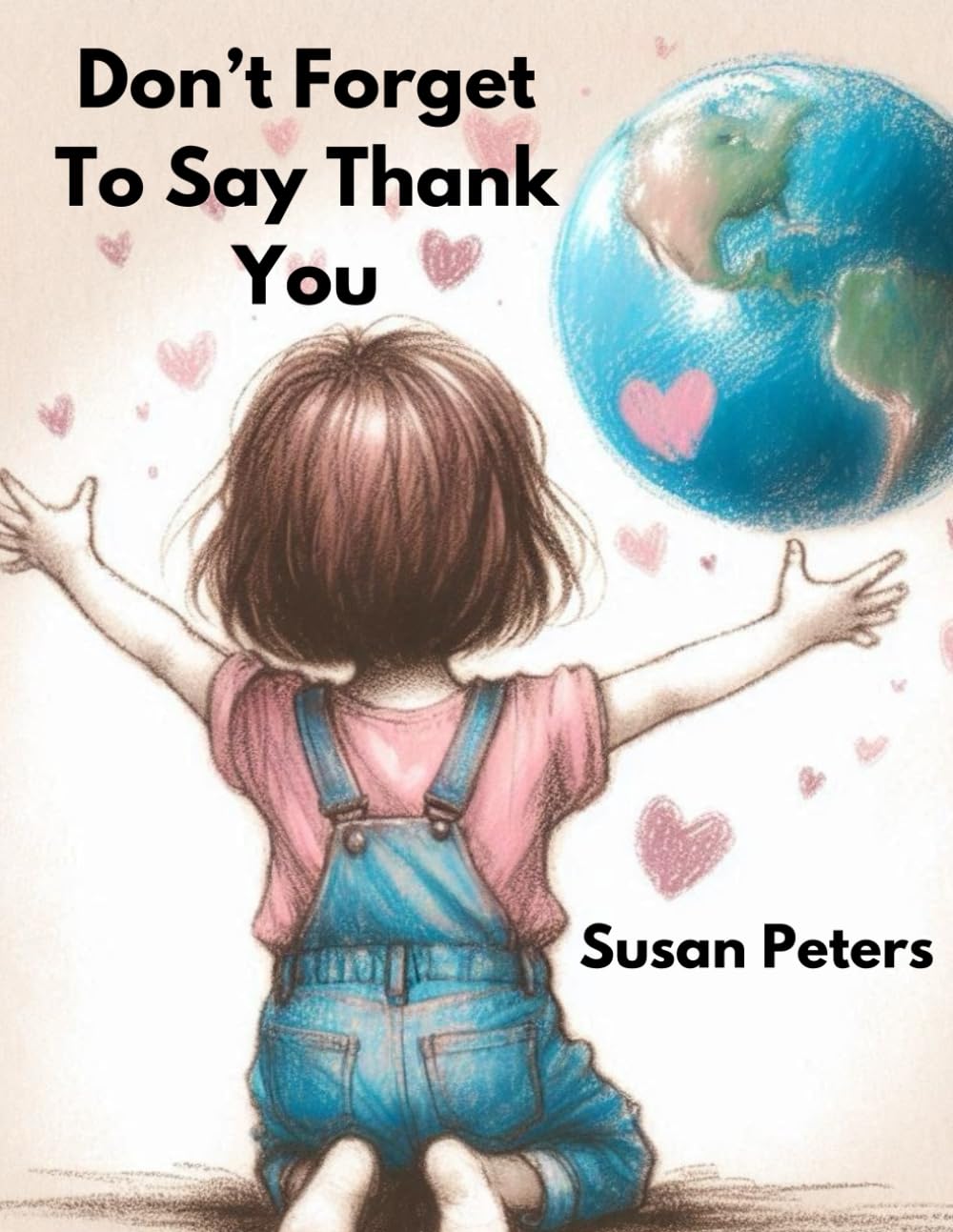 Don't Forget To Say Thank You