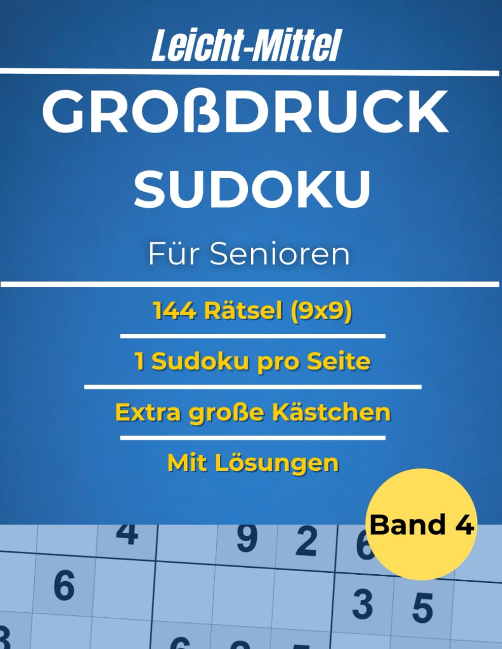 Sudoku Großdruck für Senioren – 144 Sudoku Rätsel LEICHT bis MITTEL (9x9) | Rätselbuch mit großen Kästchen | Gehirntraining & Denksport: 1 Sudoku pro ... Mit Lösungen (Großdruck Sudoku für Senioren)