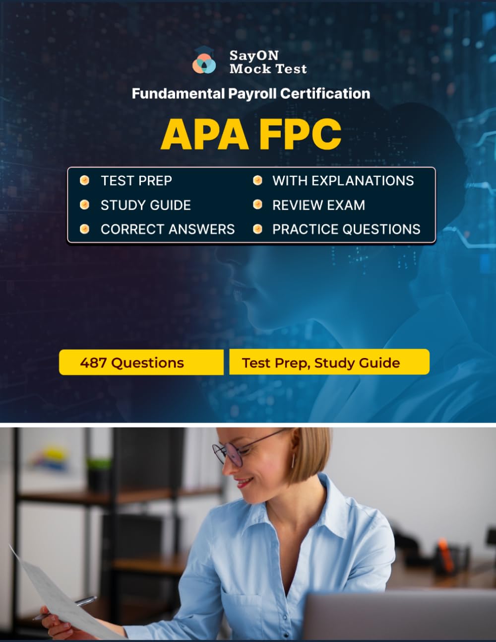 APA FPC (Fundamental Payroll Certification) Exam Unofficial Test Prep: 487 Questions and Answers with Explanations - Certification Study Guide - Q&A Review