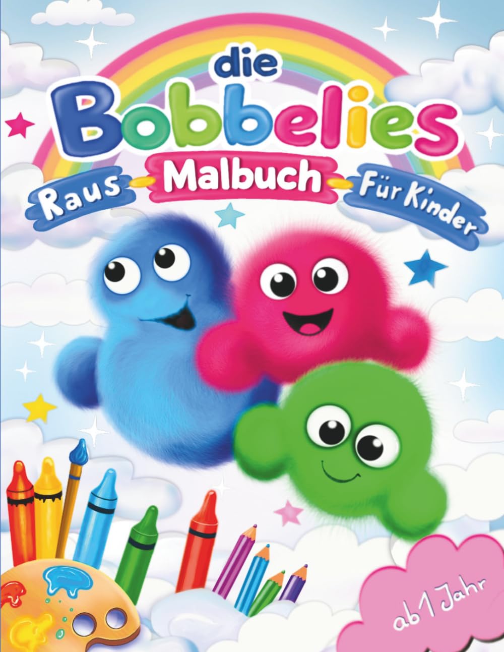 die Bobbelies - Malbuch für Anfänger: kein KI Malbuch - süße Figuren zum Ausmalen, einfach malen mit Freude - Malbuch das Kinder stärkt