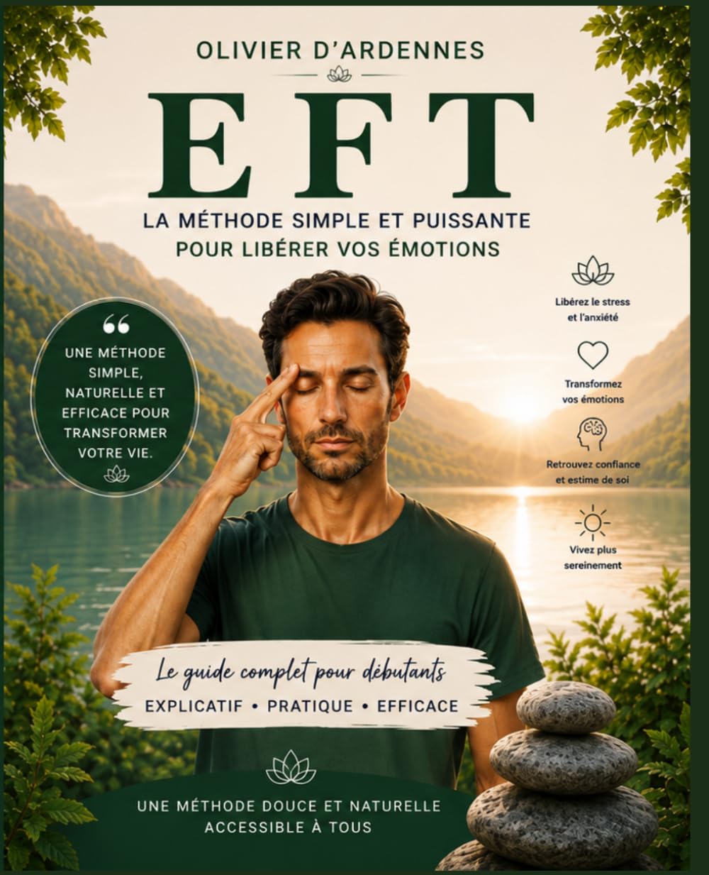 EFT La méthode simple et puissante pour libérer vos émotions