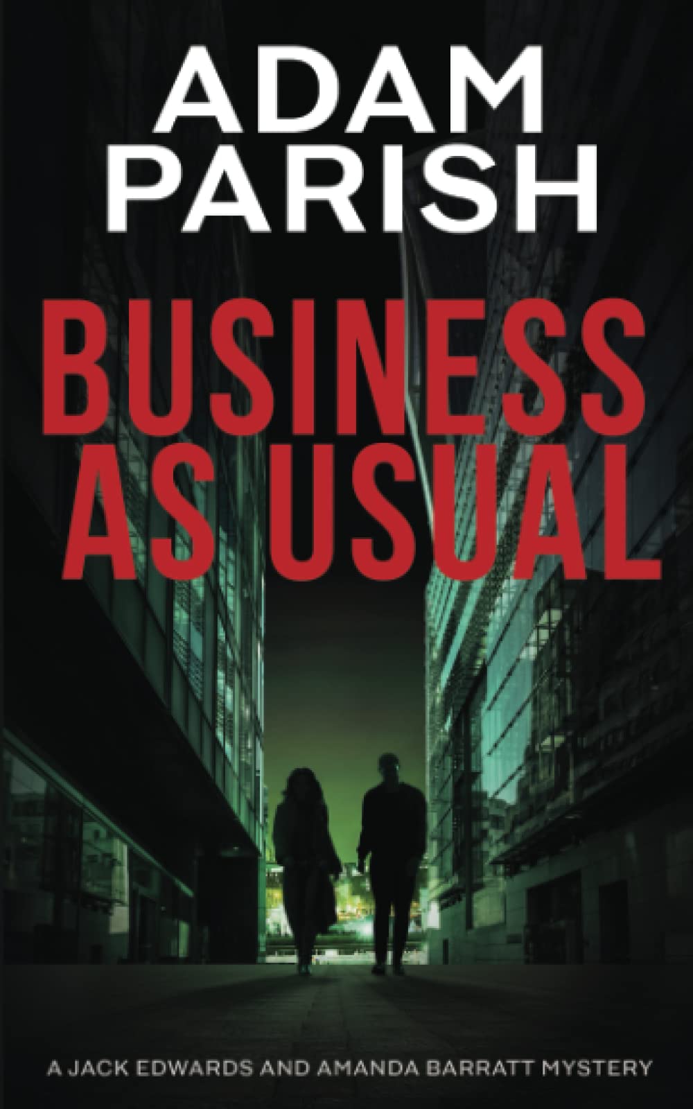 Business as Usual: explosive fast moving thriller (Jack and Amanda Thriller Series Book 4)