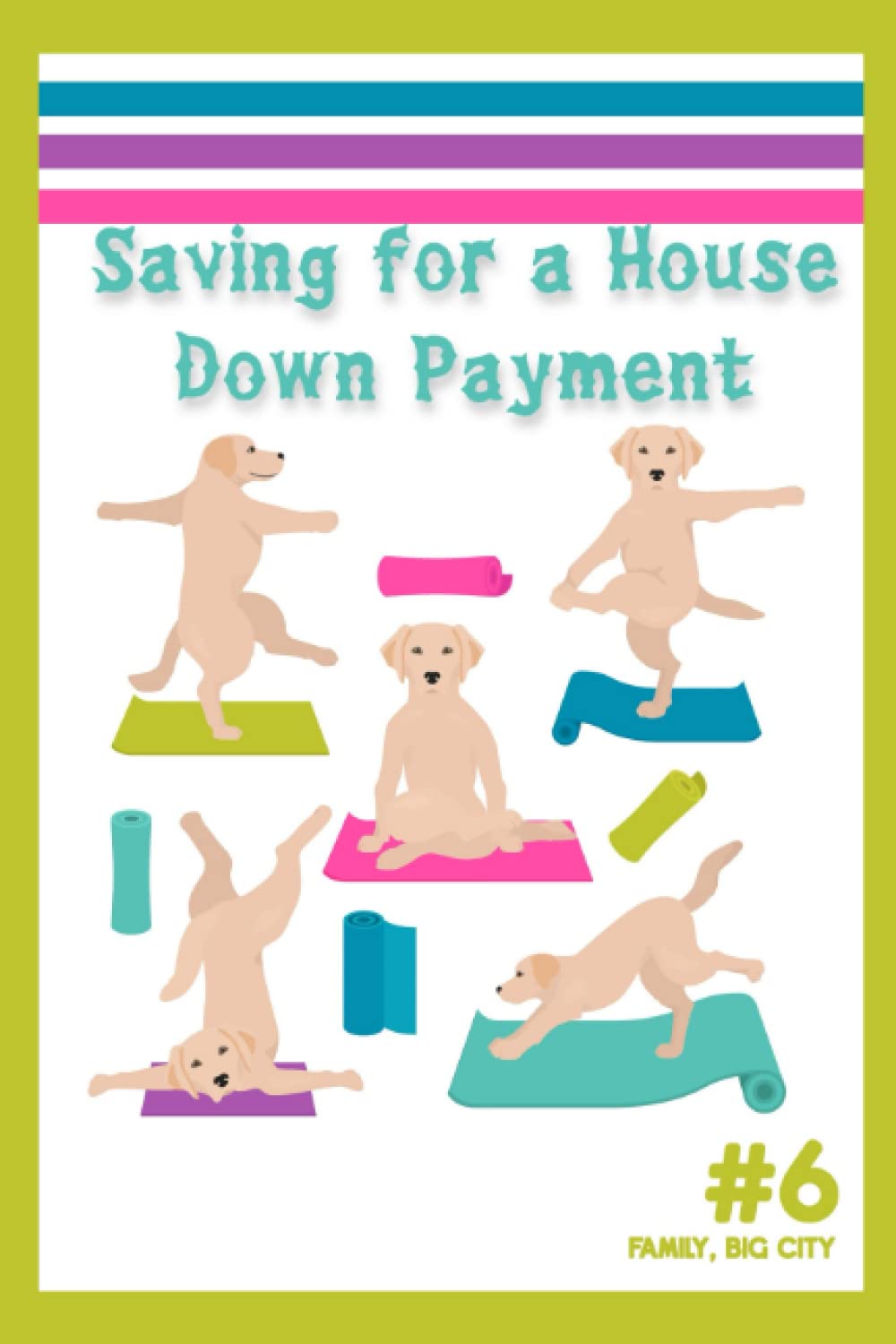 Saving for a House Down Payment #6: Family, Big City (Great Investing)