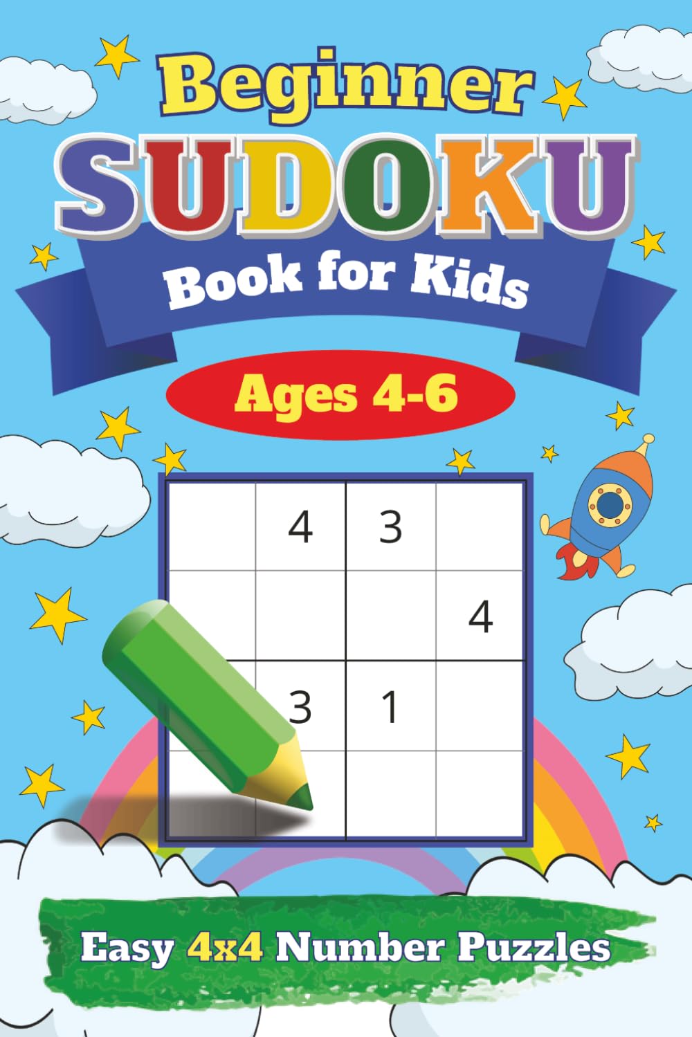 Sudoku Puzzle Book for Kids: Easy 4x4 Puzzles for Kids Ages 4 to 6 | 80 Beginner Friendly Puzzles to Improve Logic | Large Print, Solutions and Bonus ... Learners, Preschool and Kindergarten Kids