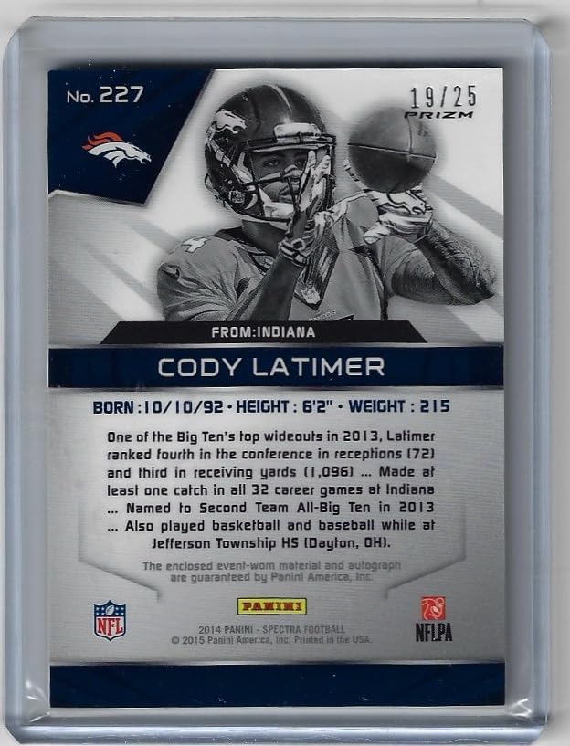Cody Latimer Autographed & Serial Numbered #19/25 Game Used Jersey Relic Memorabilia Spectra Rookie Card Special Insert Collectible Football Card - 2014 Panini Spectra Football #227 (Broncos)