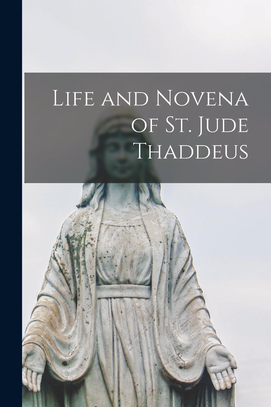 Hassell Street Press Life and Novena of St. Jude Thaddeus